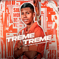 Mc Teteu, Dj Marquinhos Tm