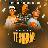 Hoje Eu Vou Te Sarrar (Feat. Dj Jb Mix)