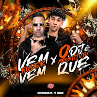Vem Vem Fuder X O Dj Que E Prostituto