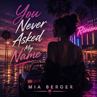 You Never Asked My Name