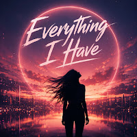 Everything I Have