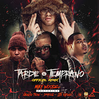 Tarde O Temprano (Remix) (Feat. Ñengo Flow, Darell & Lito Kirino)