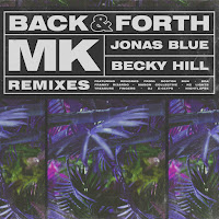 Mk, Jonas Blue, Becky Hill