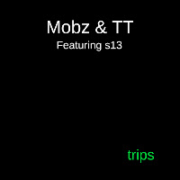 Mobz, Tt