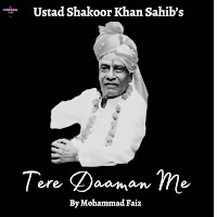 Tere Daaman Me (Feat. Ustad Shakoor Khan Sahib)