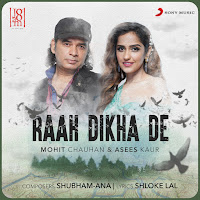 Mohit Chauhan, Asees Kaur, Shubham-Ana