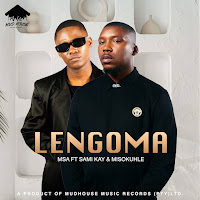 Lengoma (Feat. Sami'kay & Misokuhle)