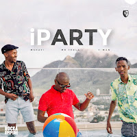 Iparty (Feat. T-Man & Mr. Thela)