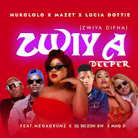 Zwiya Deeper [Zwiya Difha] (Feat. Megadrumz, Dj Skizoh Bw & Maq D)