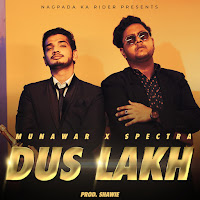Dus Lakh (Feat. Spectra Music)