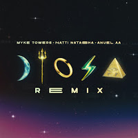 Myke Towers, Anuel Aa, Natti Natasha