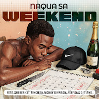 Weekend (Feat. Shebeshxt, Finch Sa, Mckay Johnson & Reff Sa)