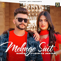 Mehnge Suit (Feat. Gurlez Akhtar)