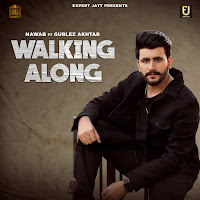 Walking Along (Feat. Gurlez Akhtar)