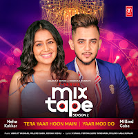 Tera Yaar Hoon Main / Yaar Mod Do (From "T-Series Mixtape Season 2")