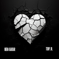 Neha Kakkar, Tony Jr.