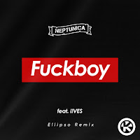 Fuckboy (Ellipso Remix) (Feat. Iives)