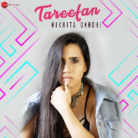 Tareefan By Nikhita Gandhi