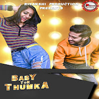 Baby Tor Thumka (Feat. Anushka Routray & Sourav Chakraborty)