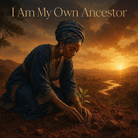 I Am My Own Ancestor