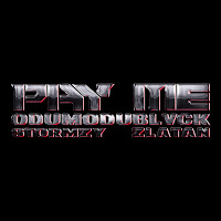 Odumodublvck, Stormzy, Zlatan