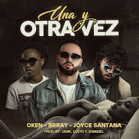 Oken, Brray, Joyce Santana