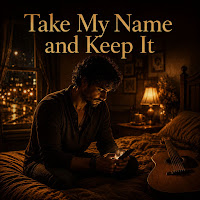 Take My Name And Keep It