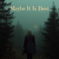 Maybe It Is Best (Feat. Eibell & Janani K. Jha)