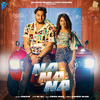 Na Na Na (Feat. Tej Gill)