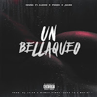 Un Bellakeo (Feat. Alexio, Pusho & Juanka El Problematik)