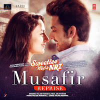 Musafir Reprise (From "Sweetiee Weds Nri") (Feat. Arijit Singh)