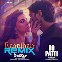 Raanjhan Remix(Remix By Dj Shadow Dubai)