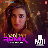 Raanjhan Remix(Remix By Dj Basque)