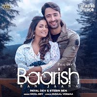 Payal Dev, Stebin Ben, Kunaal Vermaa