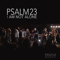 Psalm 23 (I Am Not Alone)