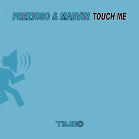 Touch Me (Prezioso & Marvin Mix)