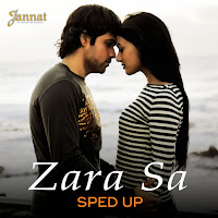Zara Sa (Sped Up)