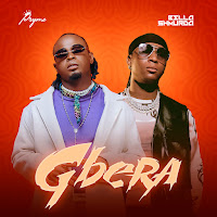 Gbera (Feat. Bella Shmurda)