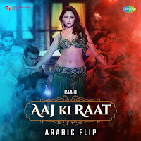 Aaj Ki Raat - Arabic Flip