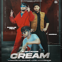 Cream (Feat. Flop Likhari & Harsha)