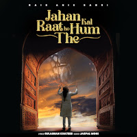 Jahan Kal Raat Ko Hum The