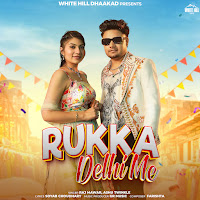 Rukka Delhi Me