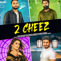 Do Cheez (Feat. Anjali Raghav)