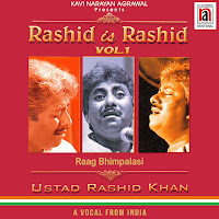 Rashid Is Rashid Vol. 1 Raag Bhimpalasi