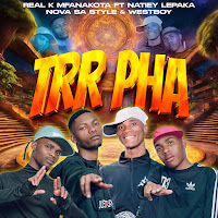 Trr Pha (Feat. Natiey Lepaka, Nova Sa Style & Westboy)