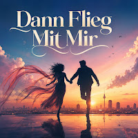 Dann Flieg Mit Mir