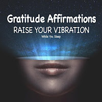 Gratitude Affirmations - Raise Your Vibration While You Sleep (Feat. Jess Shepherd)