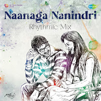Naanaga Nanindri - Rhythmic Mix