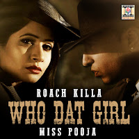 Roach Killa, Miss Pooja
