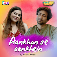 Aankhon Se Aankhein (Rvcj Opposites Attract Soundtrack)